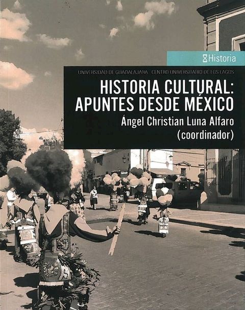 Historia cultural: apuntes desde México(Kobo/電子書)