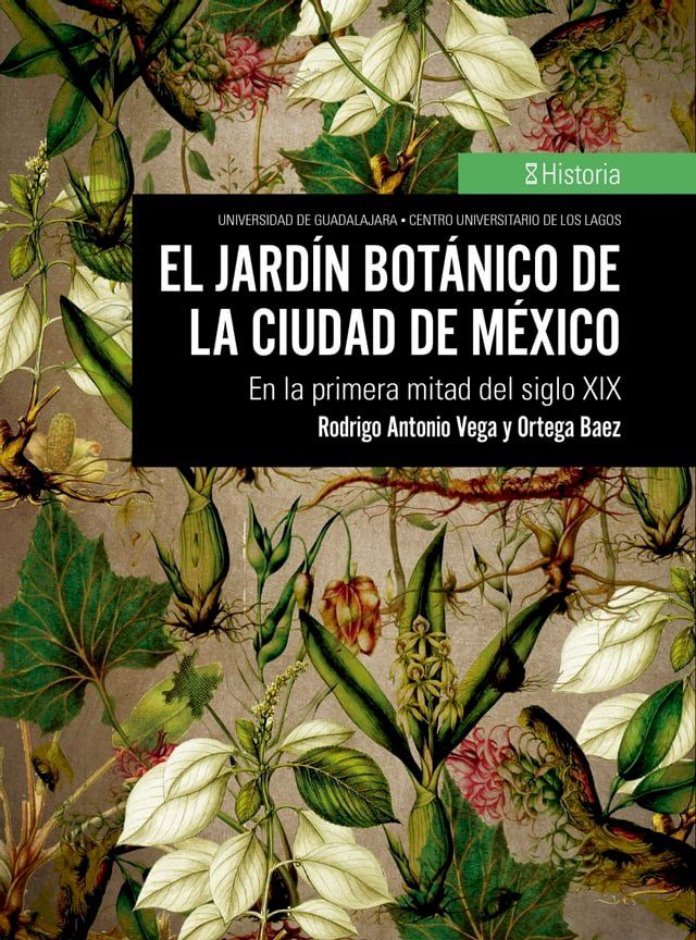  El jard&iacute;n bot&aacute;nico de la Ciudad de M&eacute;xico(Kobo/電子書)