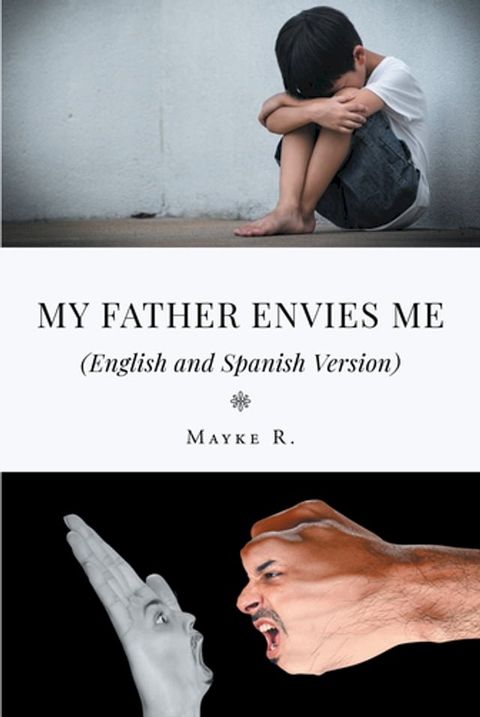 My Father Envies Me (English and Spanish Version)(Kobo/電子書)