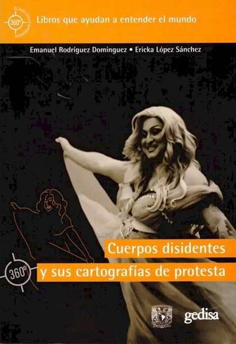 Cuerpos disidentes y sus cartograf&iacute;as de protesta(Kobo/電子書)