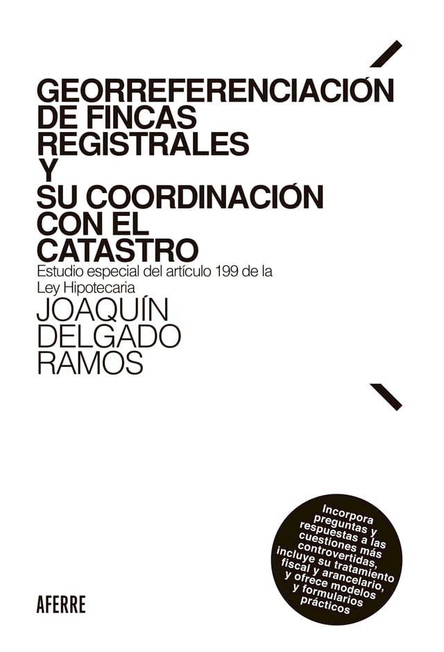  Georreferenciación de fincas registrales y su coordinación con el Catastro(Kobo/電子書)