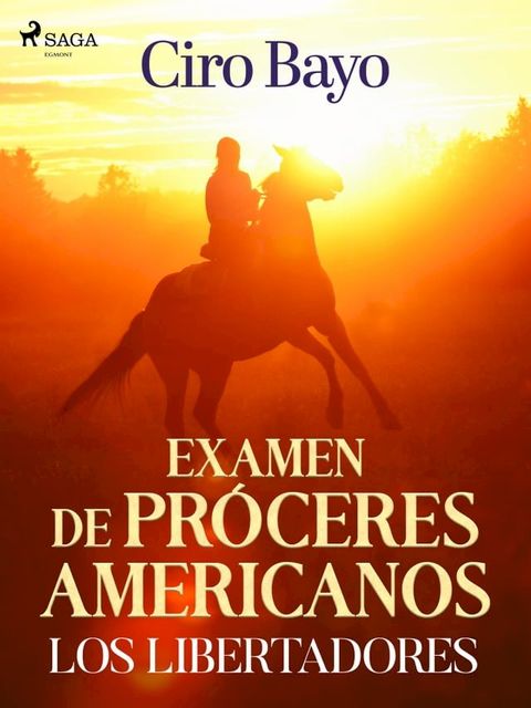 Examen de próceres americanos; los libertadores(Kobo/電子書)