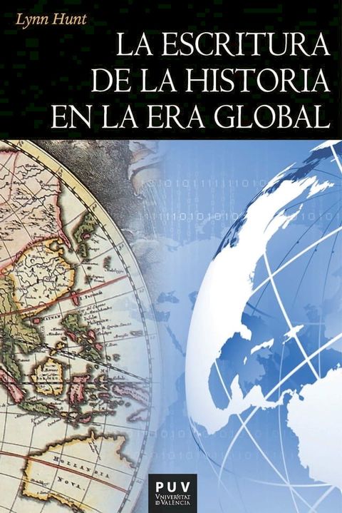 La escritura de la historia en la era global(Kobo/電子書)