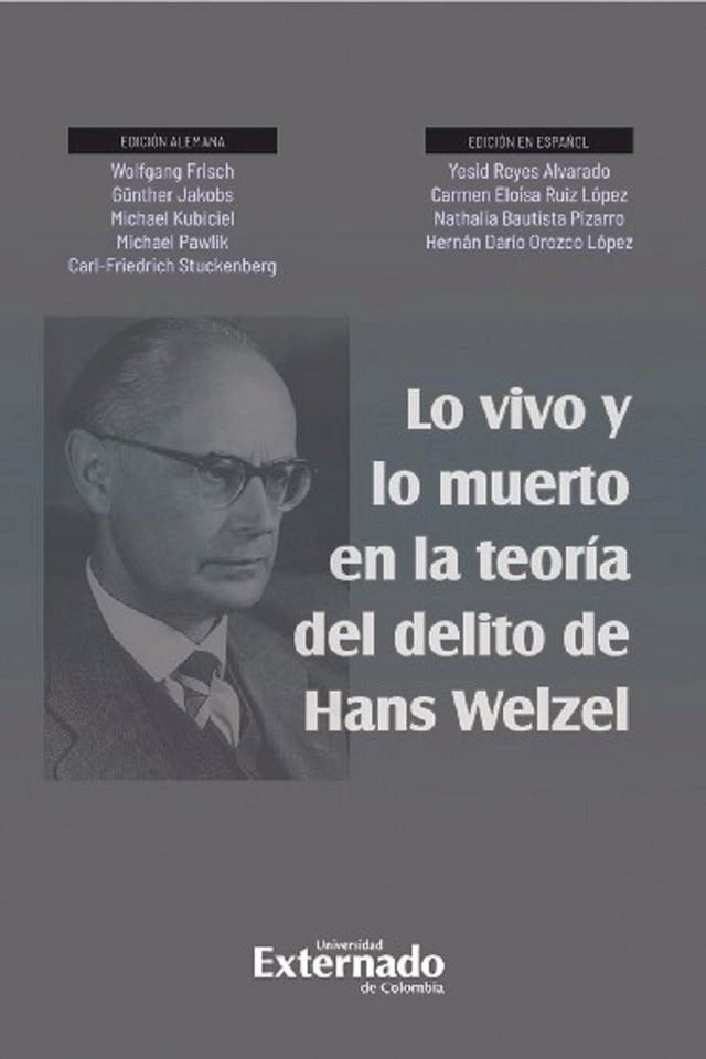  Lo vivo y lo muerto en la teor&iacute;a del delito de Hans Welzel(Kobo/電子書)