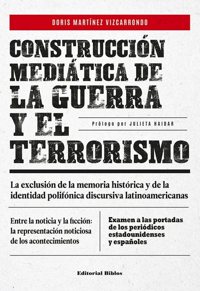  Construcci&oacute;n medi&aacute;tica de la guerra y el terrorismo(Kobo/電子書)