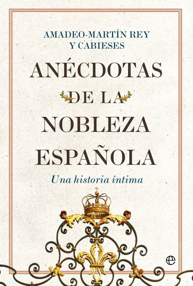  Anécdotas de la nobleza española(Kobo/電子書)