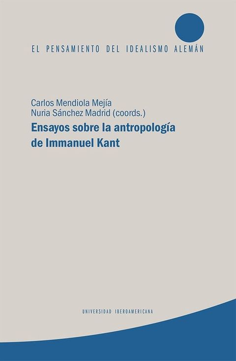 Ensayos sobre la antropolog&iacute;a de Immanuel Kant(Kobo/電子書)