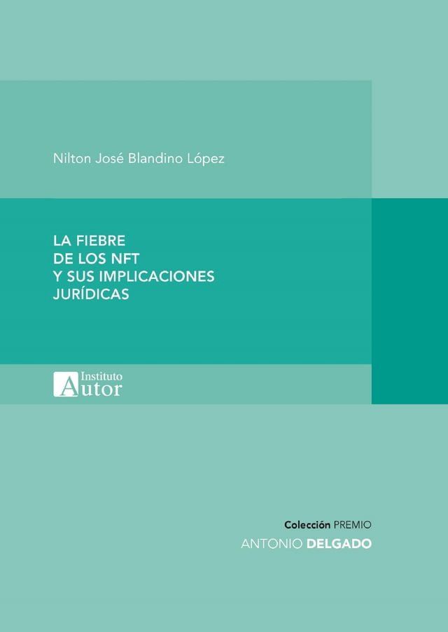  La fiebre de los NFT y sus implicaciones jurídicas(Kobo/電子書)