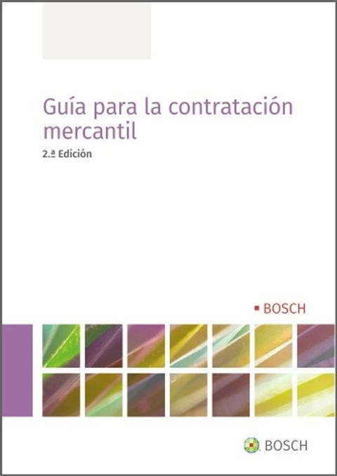 Gu&iacute;a para la contrataci&oacute;n mercantil (2.&ordf; Edici&oacute;n)(Kobo/電子書)