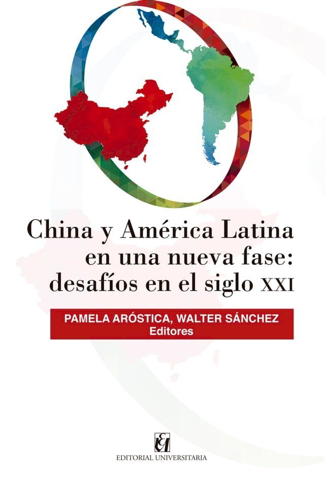  China y América Latina en una nueva fase: desafíos en siglo XXI(Kobo/電子書)