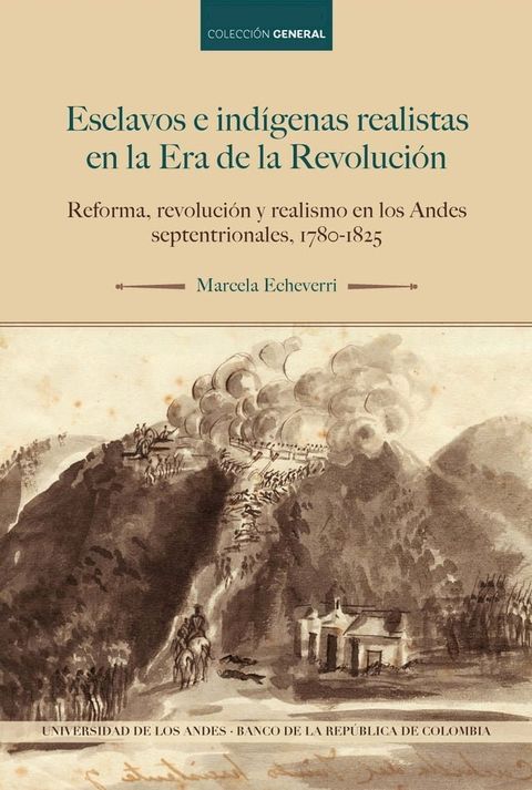Esclavos e indígenas realistas en la Era de la Revolución(Kobo/電子書)