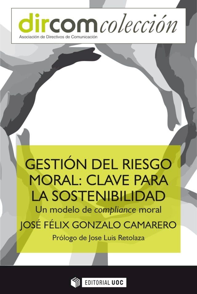  Gesti&oacute;n del riesgo moral: clave para la sostenibilidad. Un modelo de compliance moral(Kobo/電子書)