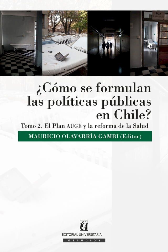  &iquest;C&oacute;mo se formulan las pol&iacute;ticas p&uacute;blicas en Chile? Tomo II(Kobo/電子書)