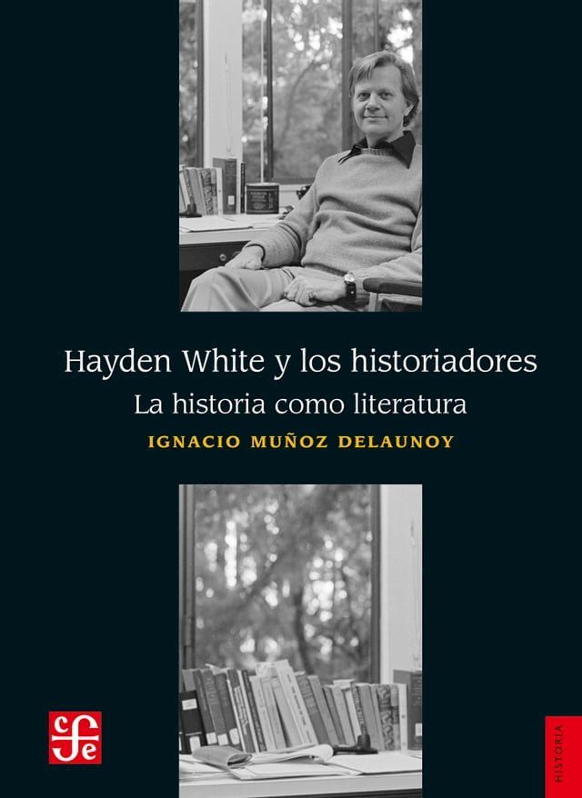  Hayden White y los historiadores(Kobo/電子書)