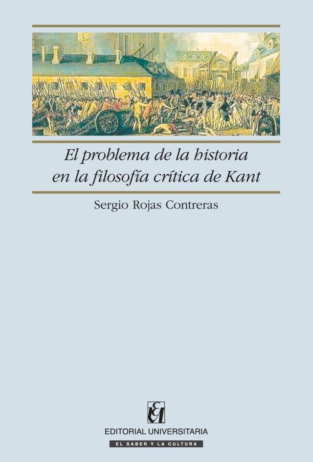  El problema de la historia en la filosof&iacute;a cr&iacute;tica de Kant(Kobo/電子書)