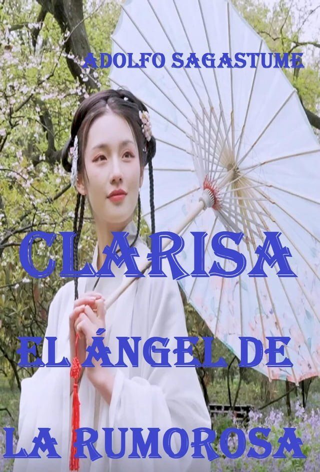  Clarisa, el &aacute;ngel de La Rumorosa(Kobo/電子書)