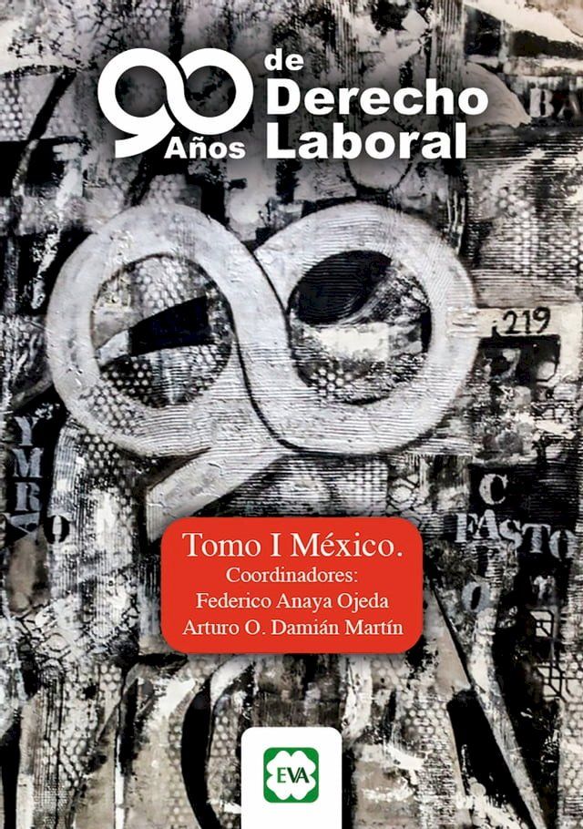  90 A&ntilde;os de Derecho Laboral(Kobo/電子書)