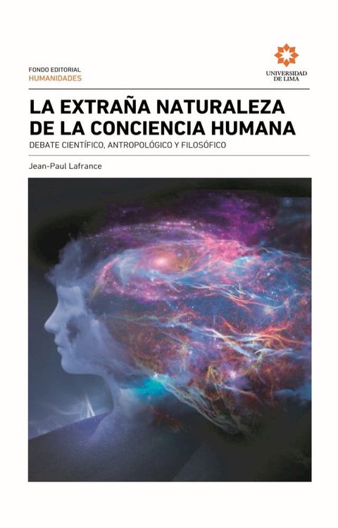 La extraña naturaleza de la conciencia humana(Kobo/電子書)