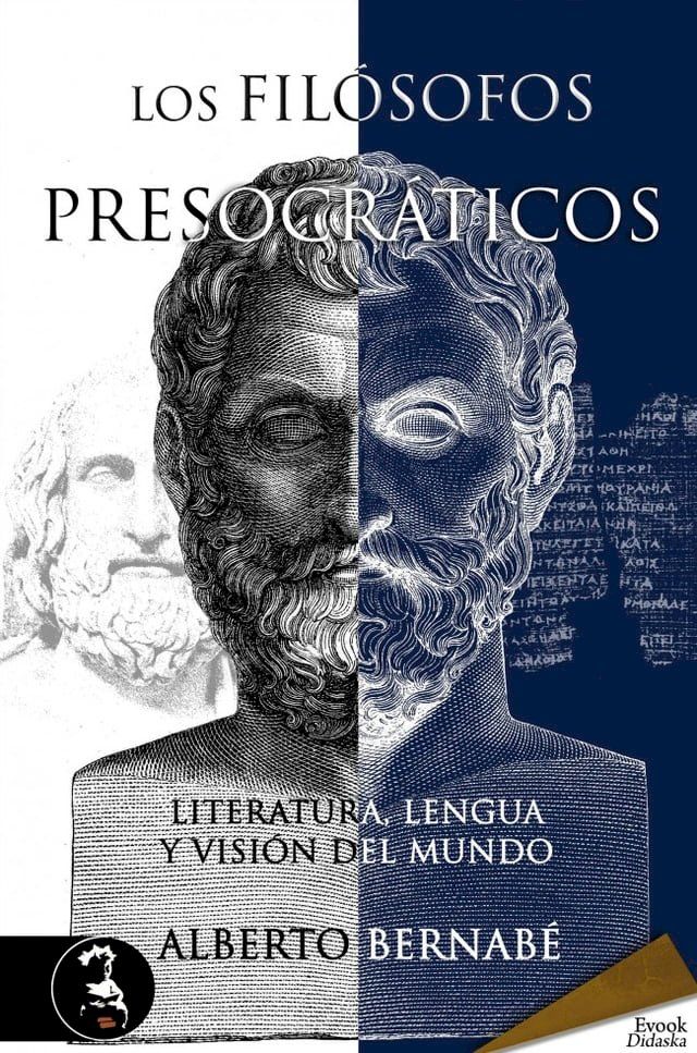  Los fil&oacute;sofos presocr&aacute;ticos(Kobo/電子書)