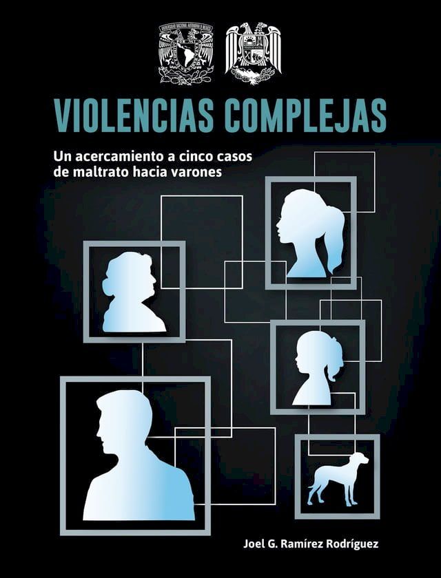  Violencias complejas: un acercamiento a cinco casos de maltrato hacia varones(Kobo/電子書)