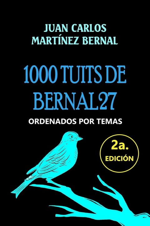 1000 Tuits de Bernal27. Ordenados por Temas(Kobo/電子書)