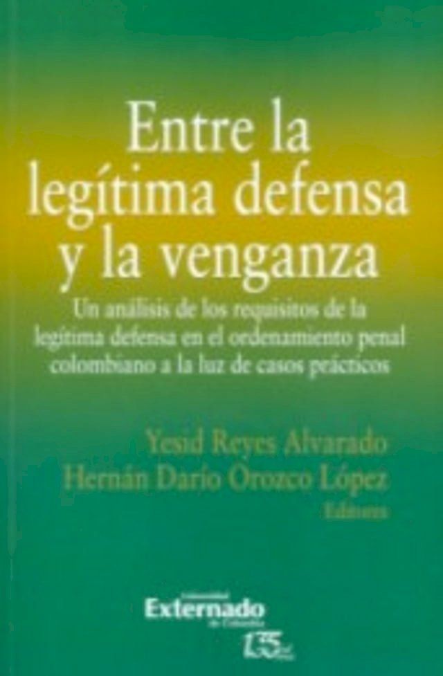  Entre la leg&iacute;tima defensa y la venganza(Kobo/電子書)