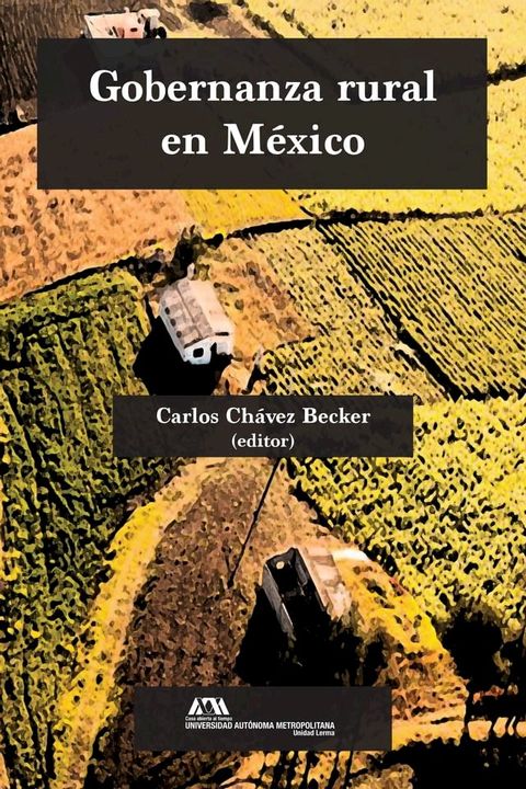 Gobernanza rural en M&eacute;xico(Kobo/電子書)