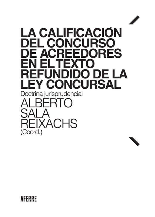  La calificaci&oacute;n del concurso de acreedores en el Texto Refundido de la Ley Concursal(Kobo/電子書)