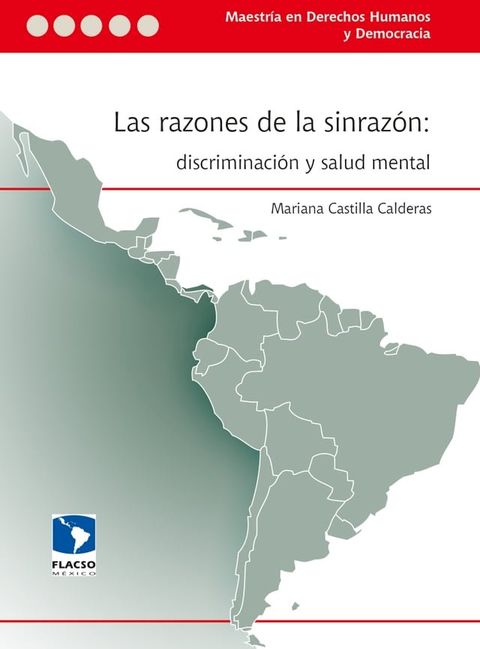 Las razones de la sinraz&oacute;n: discriminaci&oacute;n y salud mental(Kobo/電子書)