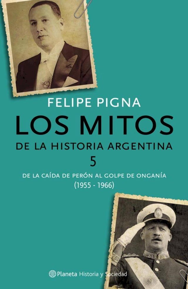  Los mitos de la historia argentina 5(Kobo/電子書)