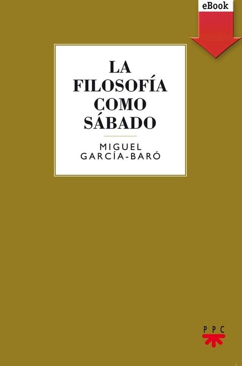 La filosof&iacute;a como s&aacute;bado(Kobo/電子書)