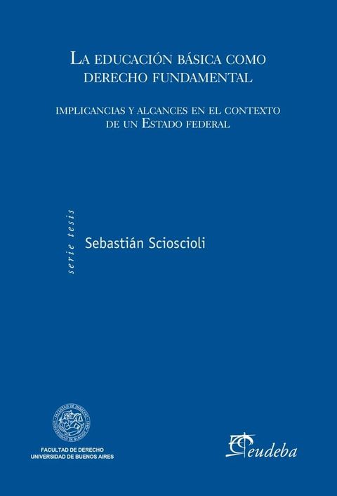 La educaci&oacute;n b&aacute;sica como derecho fundamental(Kobo/電子書)