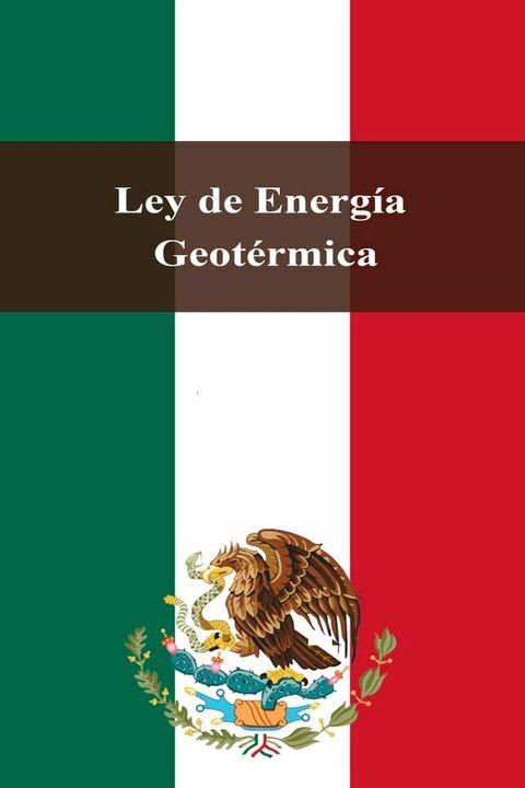 Ley de Energía Geotérmica(Kobo/電子書)