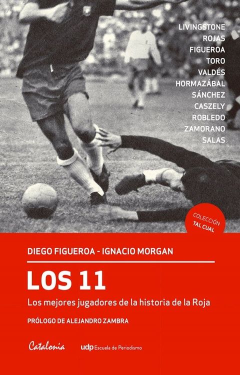 Los 11. Los mejores jugadores de historia de la Roja(Kobo/電子書)