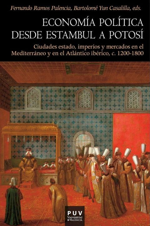 Econom&iacute;a pol&iacute;tica desde Estambul a Potos&iacute;(Kobo/電子書)