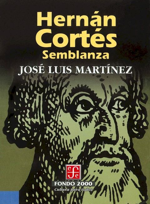 Hern&aacute;n Cort&eacute;s. Semblanza(Kobo/電子書)