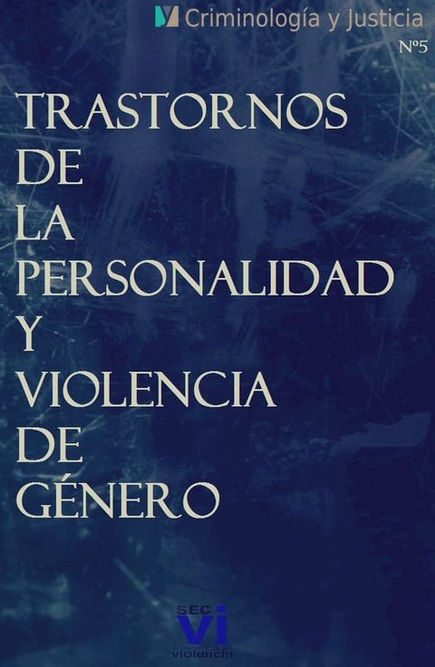 Trastornos de la personalidad y violencia de g&eacute;nero(Kobo/電子書)