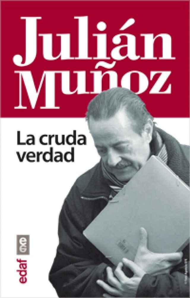  Julián Muñoz. La cruda verdad(Kobo/電子書)