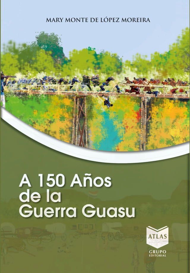  A 150 años de la Guerra Guasu(Kobo/電子書)