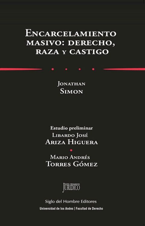 Encarcelamiento masivo: derecho, raza y castigo(Kobo/電子書)