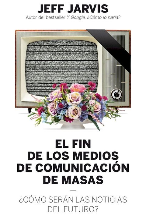 El fin de los medios de comunicación de masas(Kobo/電子書)