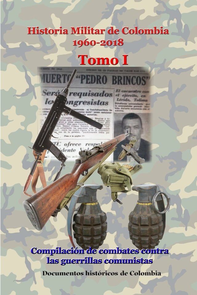  Historia Militar de Colombia 1960-2018 Tomo I(Kobo/電子書)