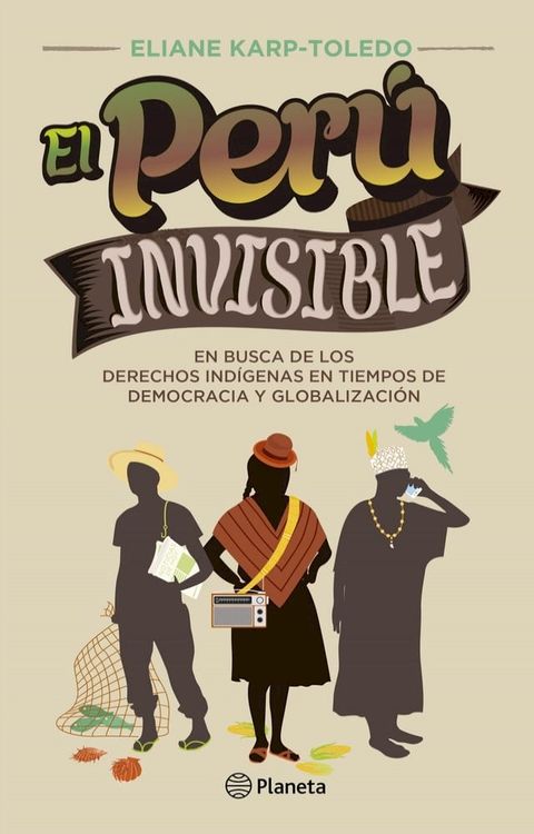 El Per&uacute; invisible(Kobo/電子書)