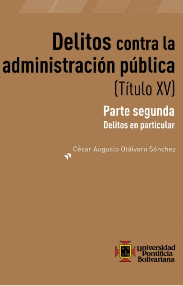  Delitos contra la administraci&oacute;n publica (T&iacute;tulo XV)(Kobo/電子書)