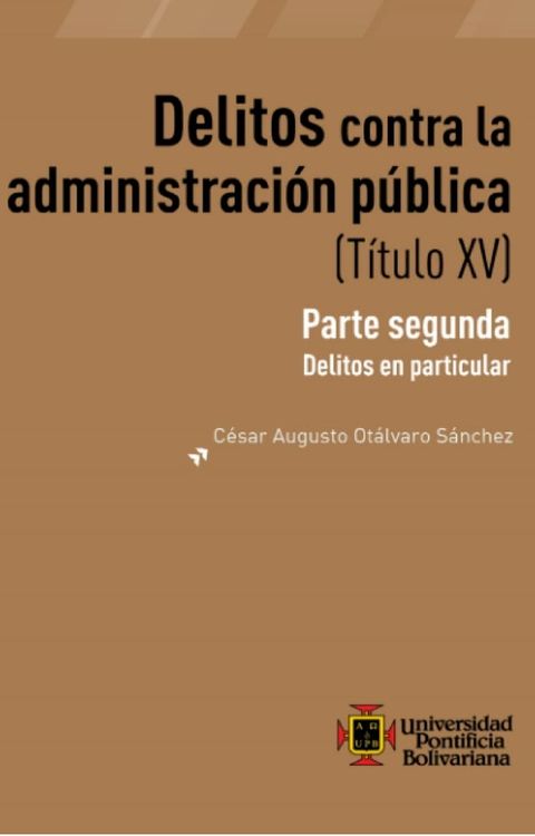 Delitos contra la administración publica (Título XV)(Kobo/電子書)