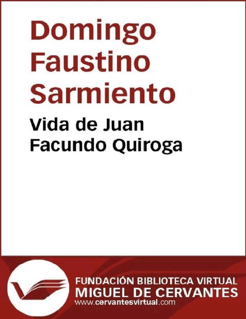 Vida de Juan Facundo Quiroga(Kobo/電子書)