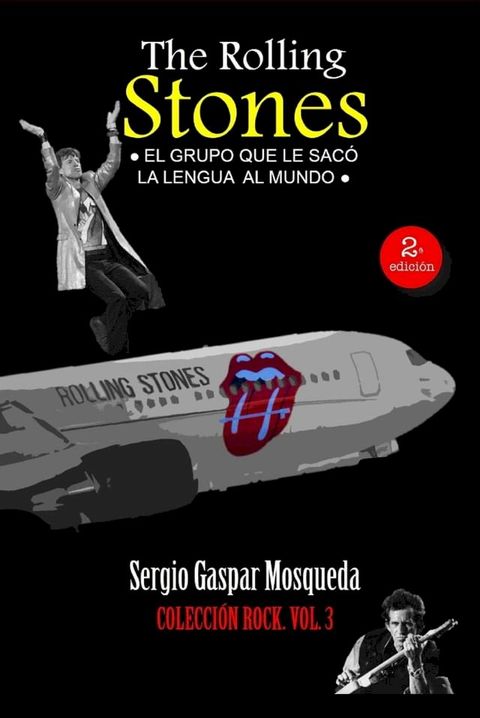 The Rolling Stones. El grupo que le sac&oacute; la lengua al mundo(Kobo/電子書)