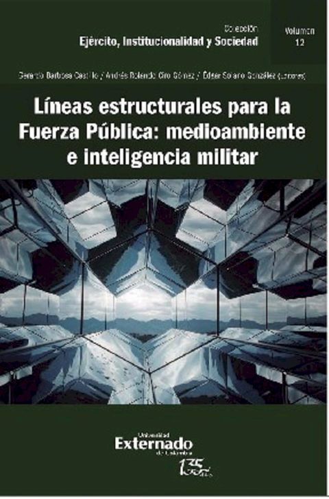 L&iacute;neas estructurales para la fuerza p&uacute;blica: medio ambiente e inteligencia militar(Kobo/電子書)