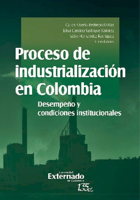 Proceso de industrializaci&oacute;n en Colombia(Kobo/電子書)