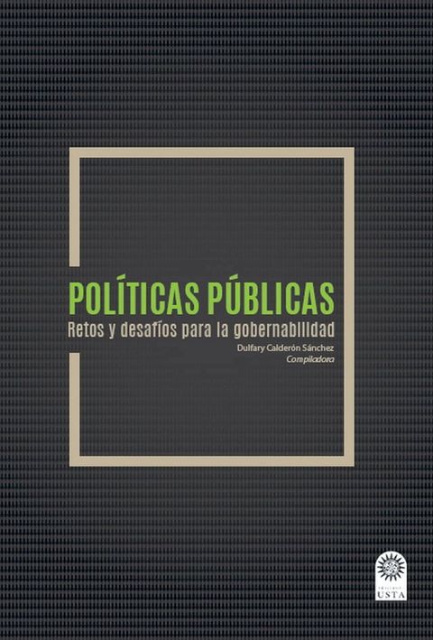 Pol&iacute;ticas p&uacute;blicas Retos y desaf&iacute;os para la gobernabilidad.(Kobo/電子書)